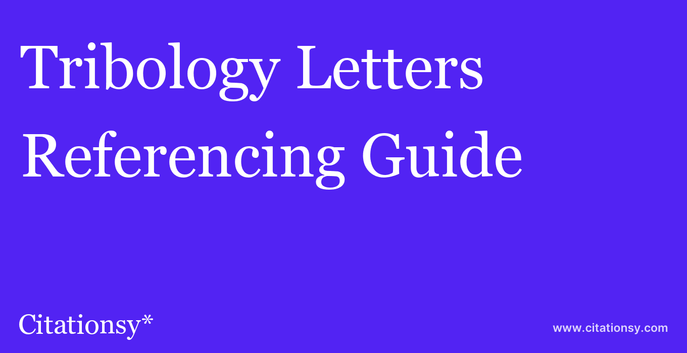 cite Tribology Letters  — Referencing Guide
